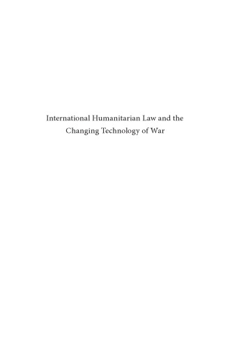 International Humanitarian Law And The Changing Technology Of War Dan Saxon