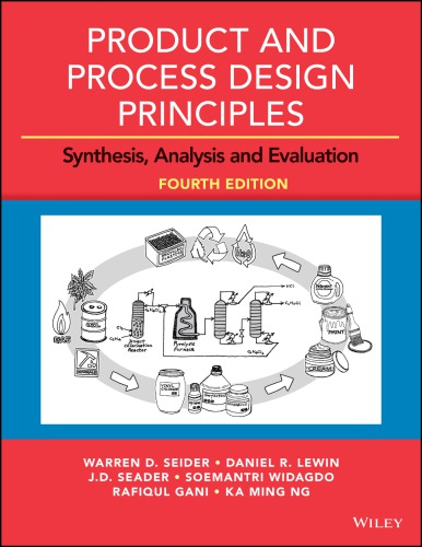 Product And Process Design Principles Synthesis Analysis And Evaluation 4th Edition Warren D Seider Et Al
