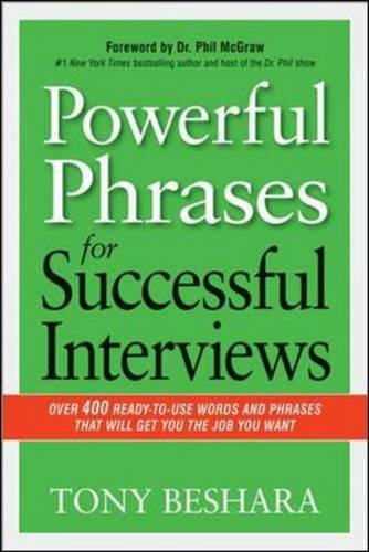 Powerful Phrases For Successful Interviews Tony Beshara Phil Mcgraw