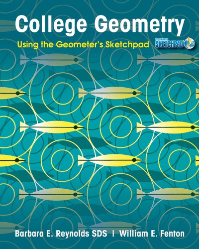 College Geometry Using The Geometers Sketchpad 1st Edition Barbara E Reynolds