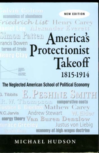 Americas Protectionist Takeoff 18151914 Unreadble Scan Dont Download Michael Hudson