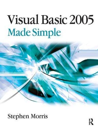 Visual Basic 2005 Made Simple 1st Edition Stephen Morris