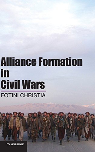 Alliance Formation In Civil Wars Fotini Christia