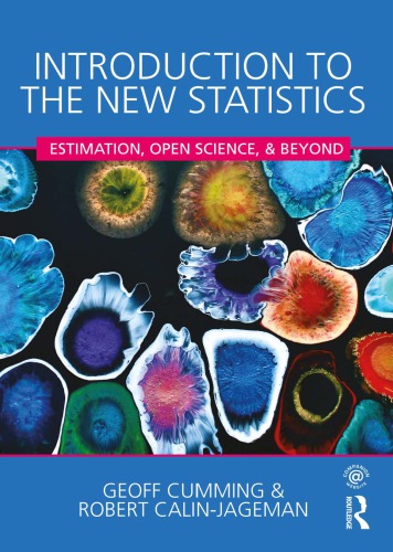 Introduction To The New Statistics Estimation Open Science And Beyond 1st Edition Geoff Cumming