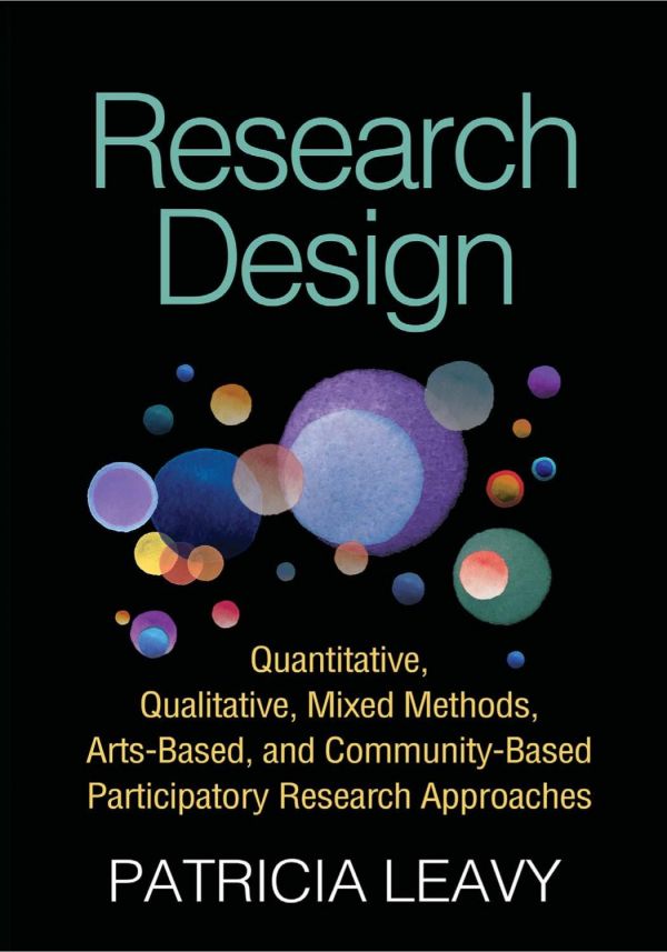 Research Design Quantitative Qualitative Mixed Methods Artsbased And Communitybased Participatory Research Approaches 1st Edition Patricia Leavy