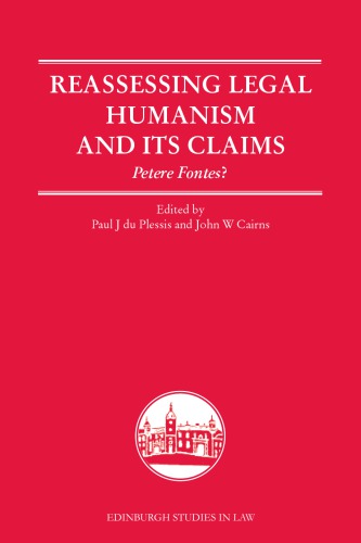 Reassessing Legal Humanism And Its Claims Petere Fontes 1st Edition Paul J Du Pleases