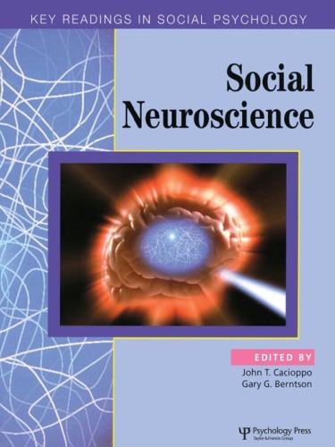 Social Neuroscience Key Readings John T Cacioppo Editor Gary G Berntson Editor
