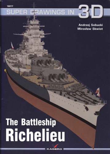 The Battleship Richelieu Kagero Super Drawings In 3d Andrzej Sobucki