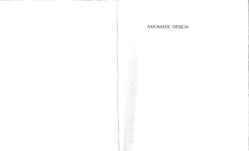 Axiomatic Design Advances And Applications Nam Pyo Suh
