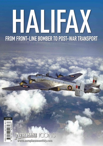 Halifax From Frontline Bomber To Postwar Transport Barry Charles Wheeler