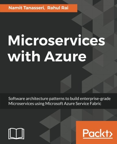 Microservices With Azure Namit Tanasseri Rahul Rai