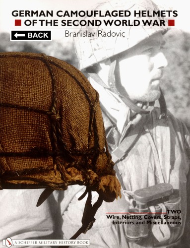 German Camouflaged Helmets Of The Second World War Vol2 Wire Netting Covers Straps Interiors Miscellaneous Branislav Radovic