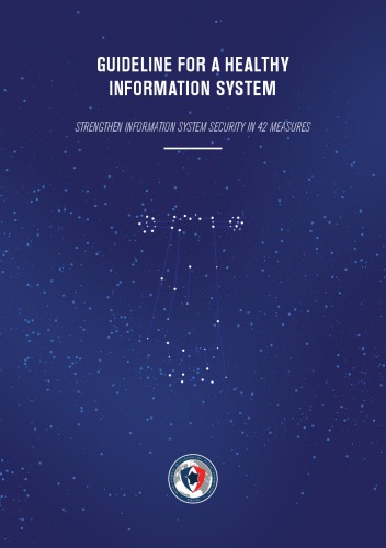 Guideline For A Healthy Information System Strengthen Information System Security In 42 Measures 2nd Agence Nationale De La Scurit Des Systmes Dinformation