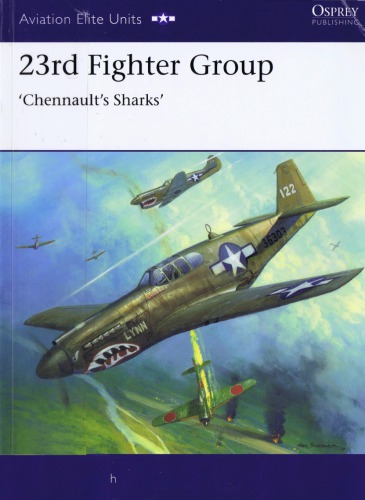 23rd Fighter Group Chennaults Sharks Carl Molesworth