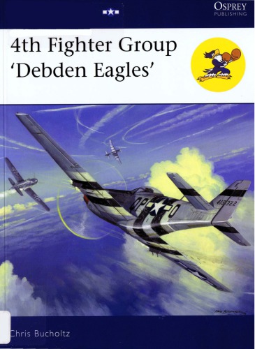 4th Fighter Group Debden Eagles Chris Bucholtz