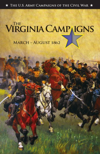 The Virginia Campaigns Marchaugust 1862 Christopher L Kolakowski