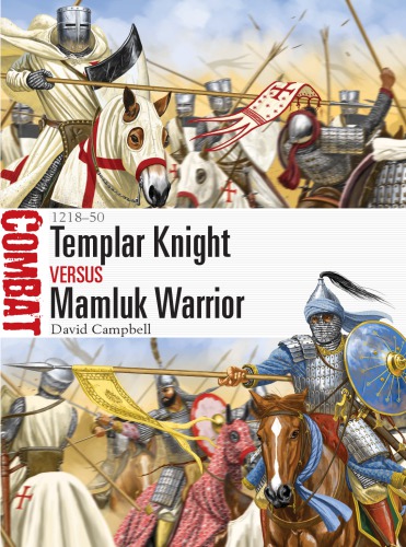 Templar Knight Vs Mamluk Warrior 121850 David Campbell Johnny Shumate Illustrations