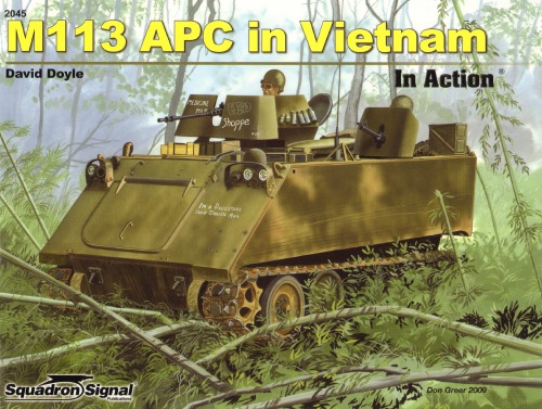 M113 Apc In Vietnam In Action Squadron Signal 2045 David Doyle