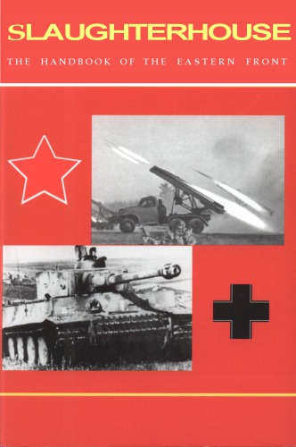 Slaughterhouse The Handbook Of The Eastern Front David Glantz