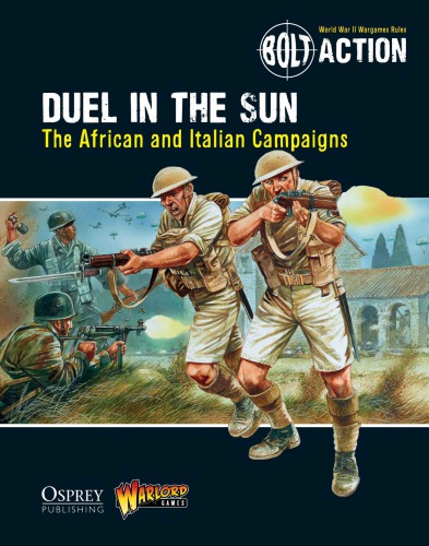 Bolt Action Duel In The Sun The African And Italian Campaigns Dylan Owen
