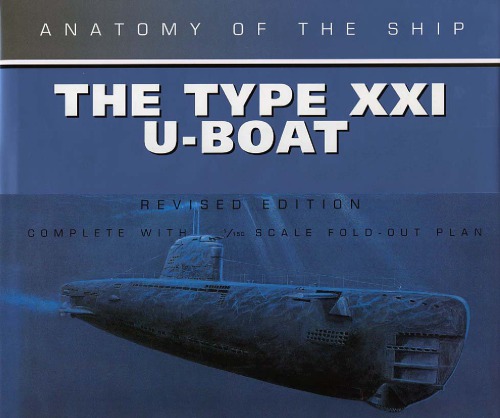 The Type Xxi Uboat Revised Edition Fritz Khl Eberhard Rssler