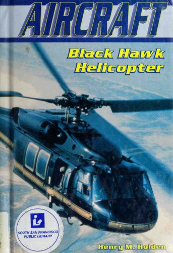 Aircraft Black Hawk Helicopter Henry M Holden