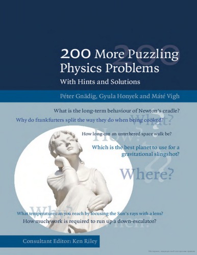 200 More Puzzling Physics Problems Gnadig P Honyek G Vigh M