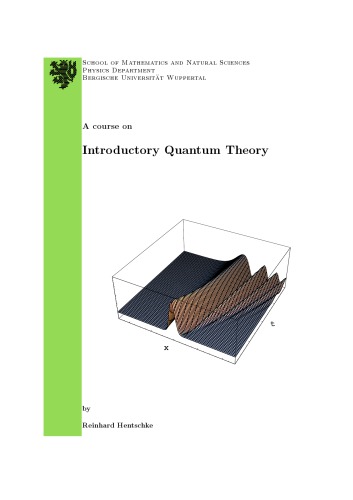 A Course On Introductory Quantum Theory Hentsche R