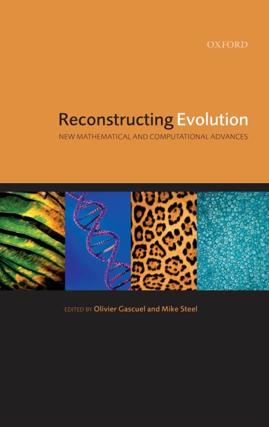 Reconstructing Evolution New Mathematical And Computational Advances 1st Edition Olivier Gascuel