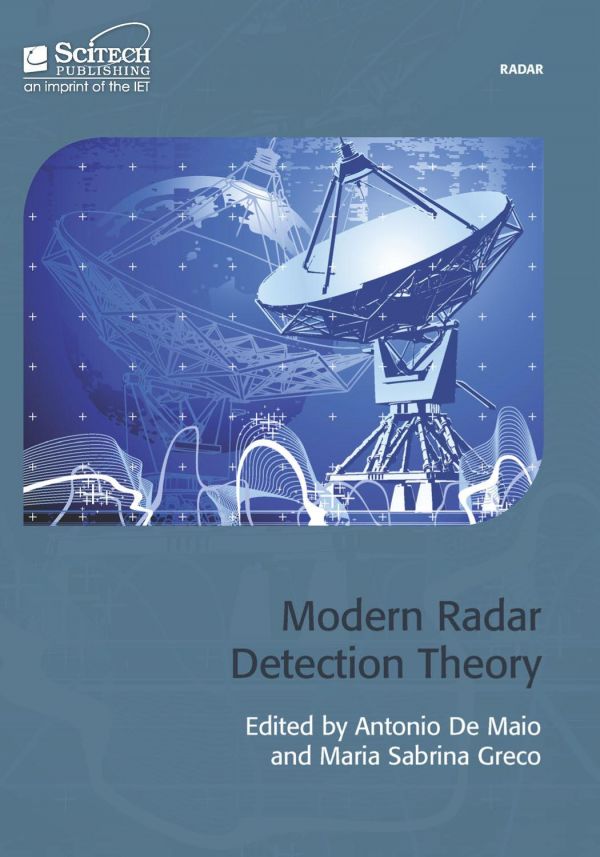 Modern Radar Detection Theory Antonio De Maio Maria Sabrina Greco Eds