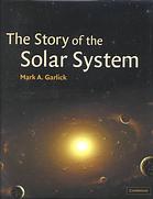 The Story Of The Solar System 2ed Mark Antony Garlick