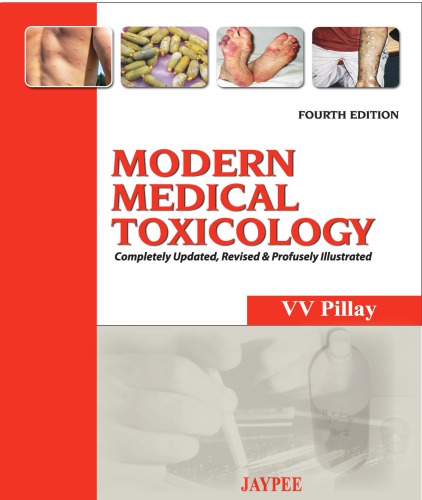 Modern Medical Toxicology Completely Updated Revised And Profusely Illustrated 4th Edition Vv Pillay