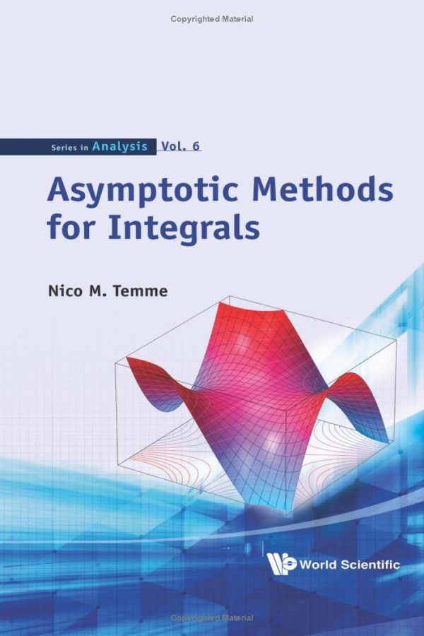Asymptotic Methods For Integrals Nico M Temme