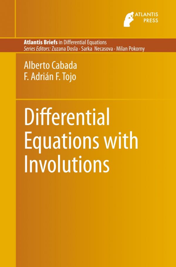 Differential Equations With Involutions Cabada Alberto Tojo