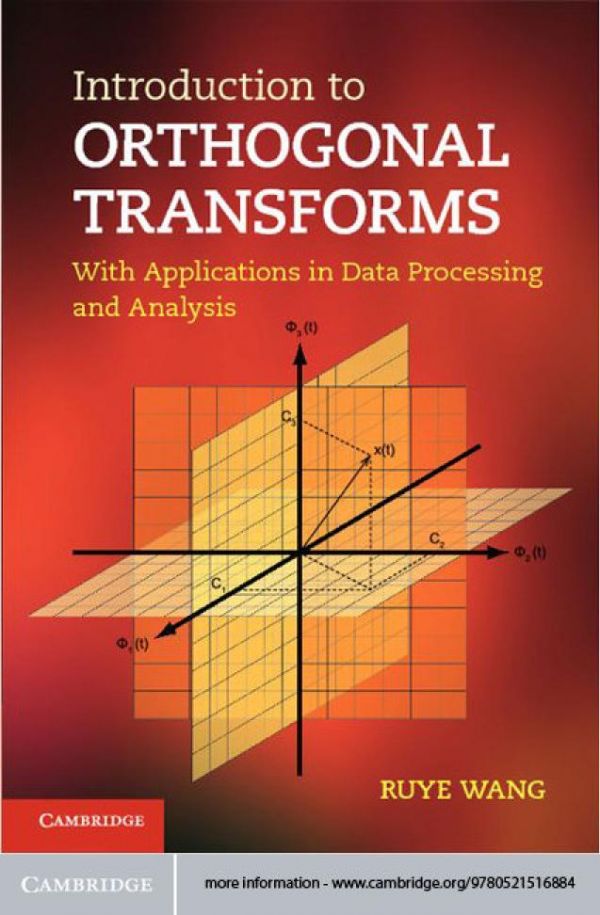 Introduction To Orthogonal Transforms With Applications In Data Processing And Analysis 1st Edition Ruye Wang