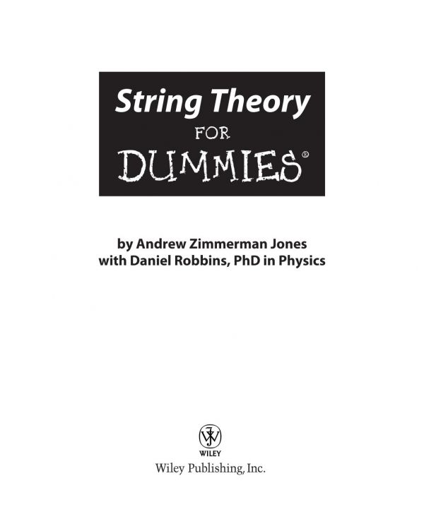 String Theory For Dummies 1st Edition Andrew Zimmerman Jones
