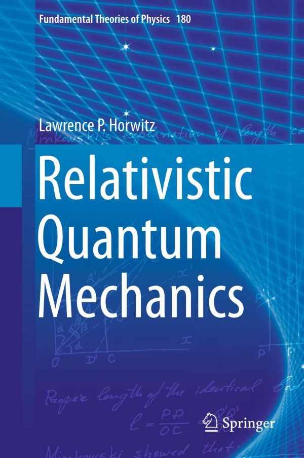 Relativistic Quantum Mechanics Horwitz Lawrence P
