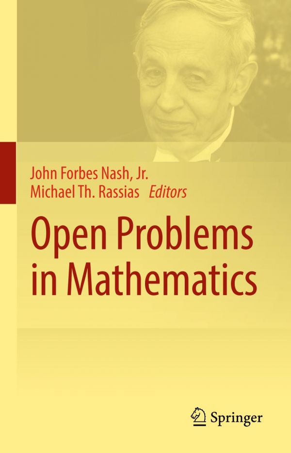 Open Problems In Mathematics 1st Ed John Forbes Nash Jr Michael Th Rassias Eds