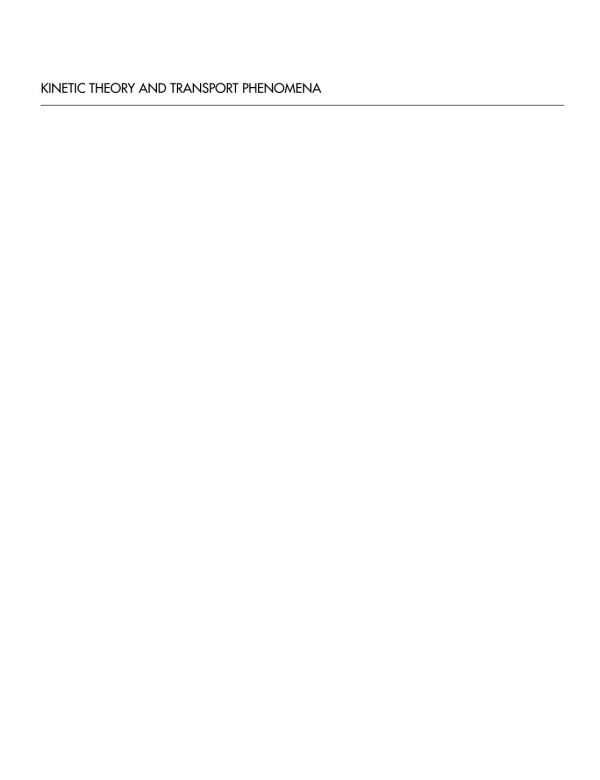 Kinetic Theory And Transport Phenomena 1st Edition Rodrigo Soto