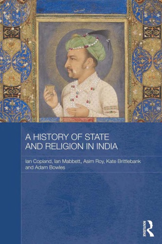 A History Of State And Religion In India 1st Edition Ian Copland