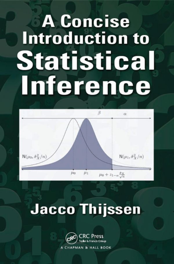 A Concise Introduction To Statistical Inference Thijssen J