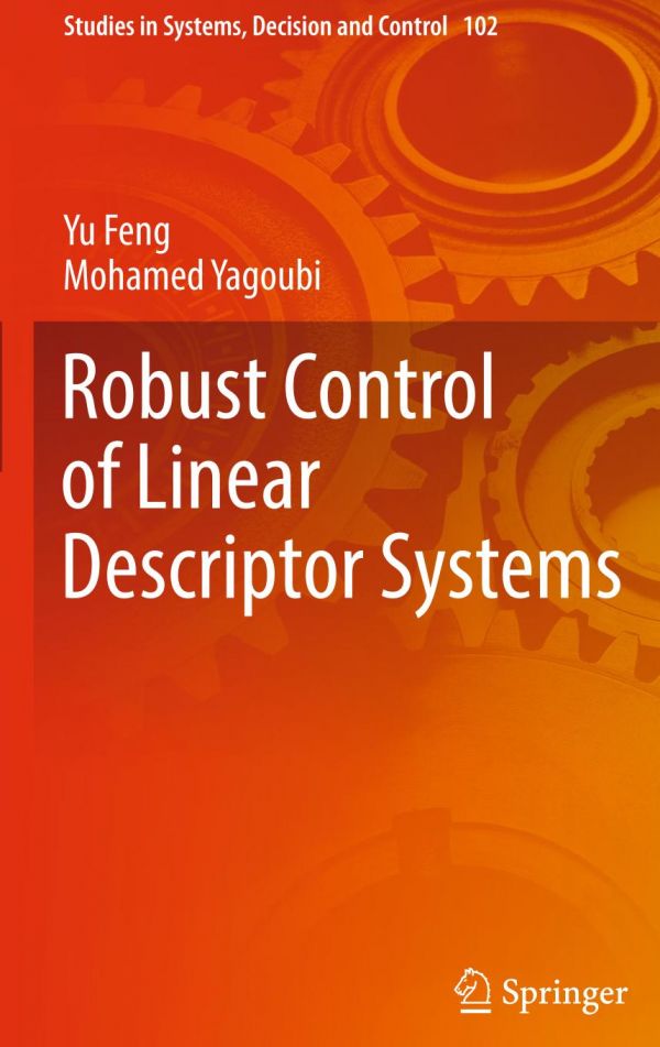 Robust Control Of Linear Descriptor Systems 1st Ed Yu Feng Mohamed Yagoubi
