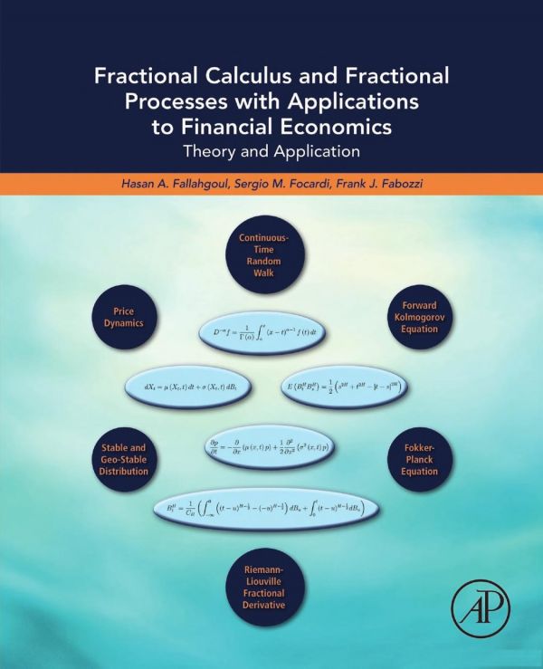 Fractional Calculus And Fractional Processes With Applications To Financial Economics Theory And Application 1st Edition Fabozzi