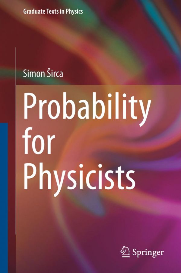 Probability For Physicists 1st Ed Simon Irca