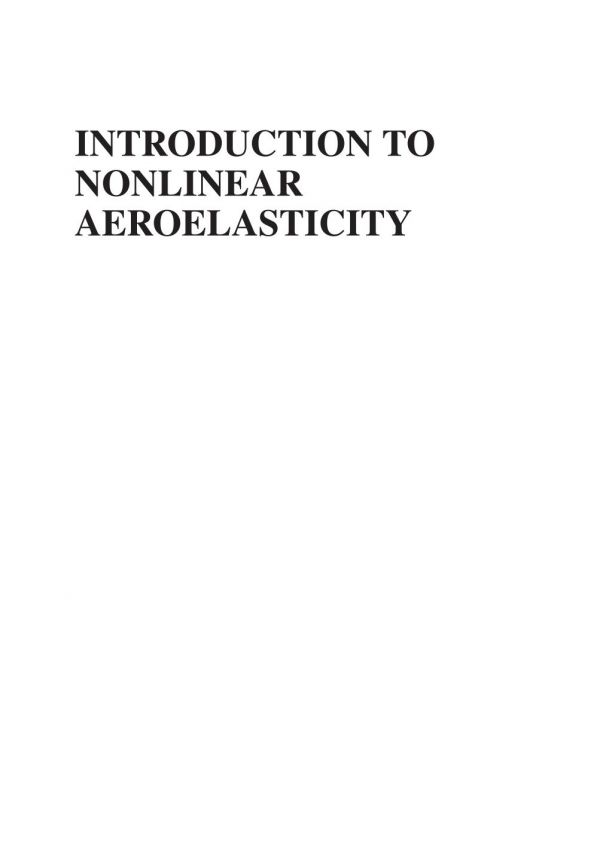 Introduction To Nonlinear Aeroelasticity 1st Edition Grigorios Dimitriadis