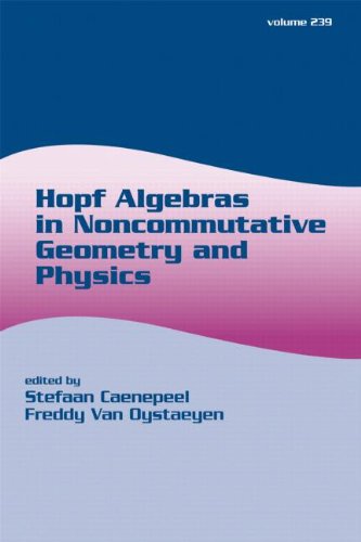 Hopf Algebras In Noncommutative Geometry And Physics 1st Edition Stefaan Caenepeel