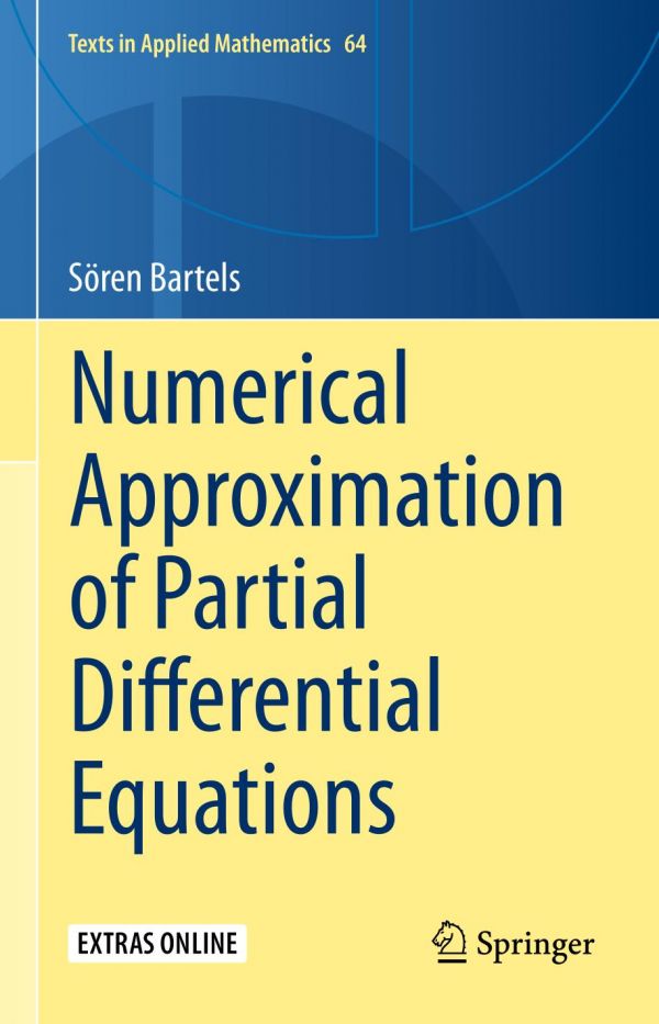 Numerical Approximation Of Partial Differential Equations 1st Ed Sren Bartels