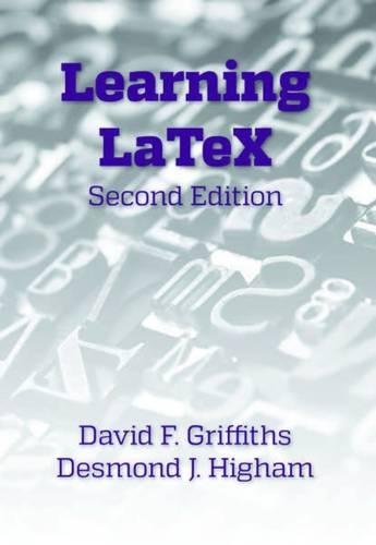 Learning Latex Second Edition 2ed Griffiths David Francis Higham