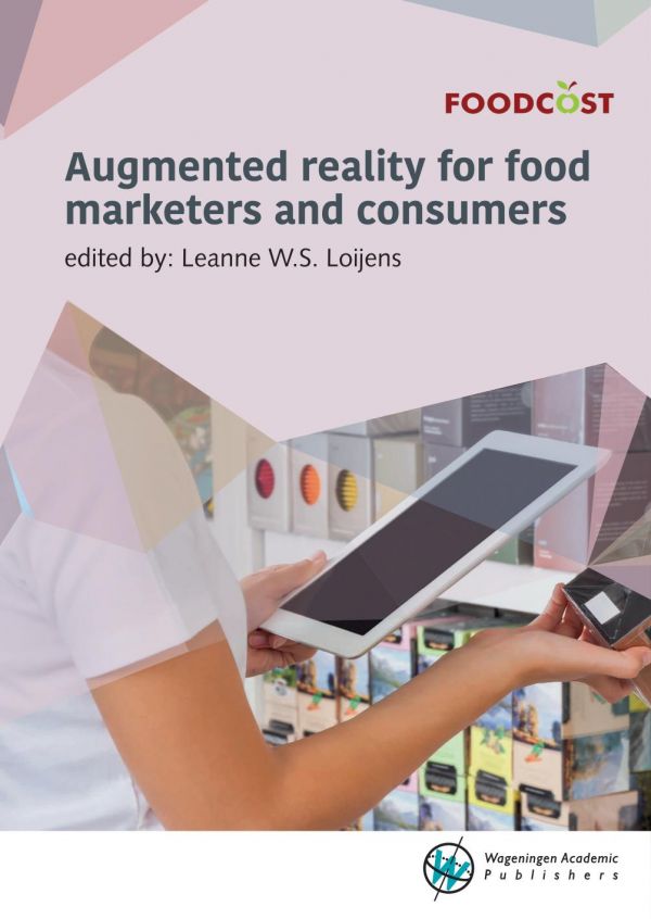 Augmented Reality For Food Marketers And Consumers Loijens Leonie Wilma Simone