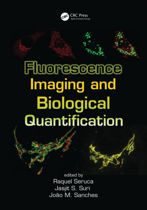 Fluorescence Imaging And Biological Quantification 1st Edition Raquel Seruca